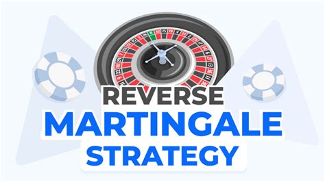when to use reverse martingale strategy